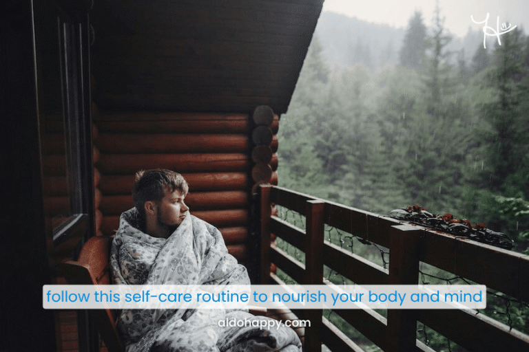 Follow This Self-Care Routine to Nourish Your Body and Mind - a little dose of happy - aldohappy.com Blog