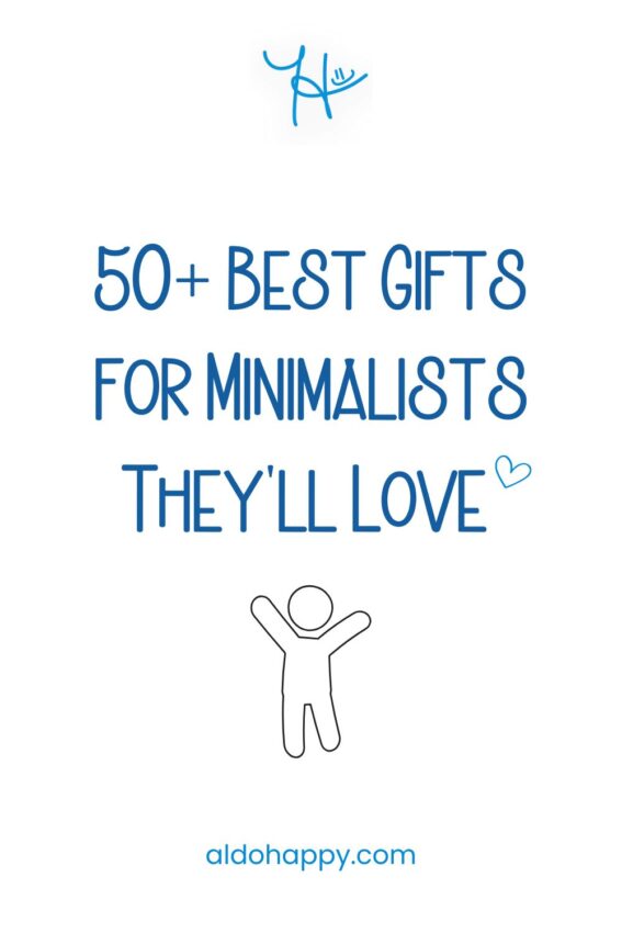Pinterest featured image for article titled 50+ Best Gifts for Minimalists They'll Love by a little dose of happy (aldohappy.com)