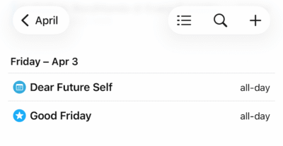 Apple Calendar screenshot showing -Dear Future Self- event on Friday, April 3, alongside Good Friday