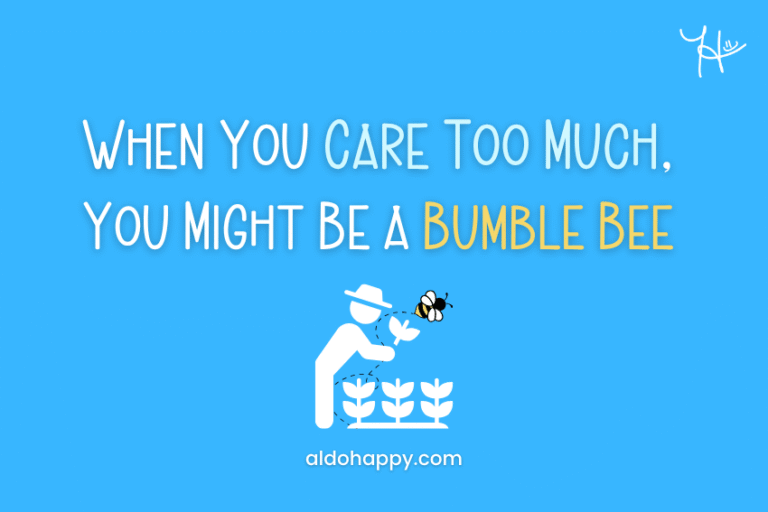 An illustrated figure tending flowers with a bumble bee — When You Care Too Much, You Might Be a Bumble Bee — a little dose of happy